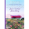 Just a Cowboy's Love Story (Sweet Western Christian Romance Book 5) (Flyboys of Sweet Briar Ranch in North Dakota)