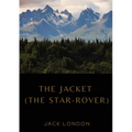 The Jacket (The Star-Rover): a novel by American writer Jack London published in 1915 (published in the United Kingdom as The Jacket). It is scienc