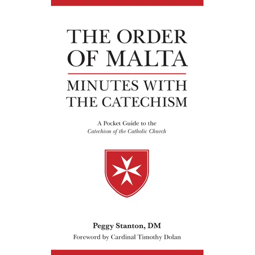 Order of Malta Minutes with the Catechism: A Pocket Guide to the Catechism