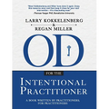 OD for the Intentional Practitioner