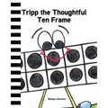 Tripp the Thoughtful Ten Frame