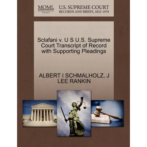 Sclafani V. U S U.S. Supreme Court Transcript of Record with Supporting Pleadings