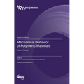 Mechanical Behavior of Polymeric Materials: Recent Study