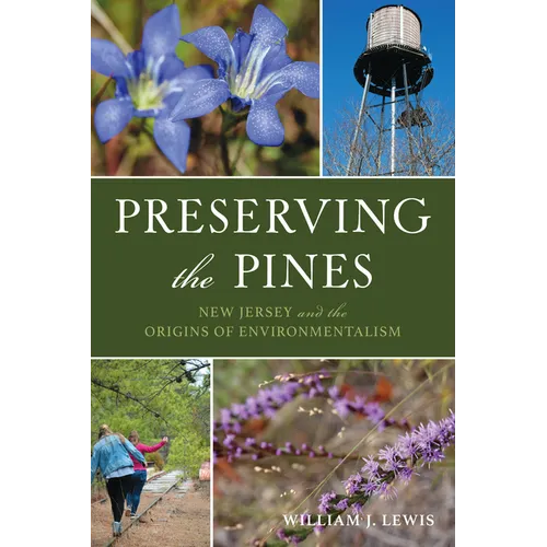 Preserving the Pines: New Jersey and the Origins of Environmentalism