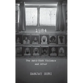 1984: The Anti-Sikh Riots and After