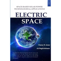 Electric Space: Space-based Solar Power Technologies & Applications