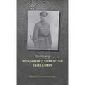 The Diary of Benjamin Carpenter, Tank Corps