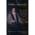 Visible and Apostolic, Second Edition: The Constitution of the Church in High Church Anglican and Nonjuror Thought 1688-1745