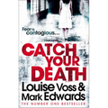 Catch Your Death