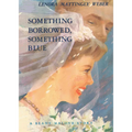 Something Borrowed Something Blue