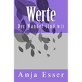 Werte: Der Wandel sind wir