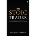 The Stoic Trader - Mastering The Inner Game Of Markets