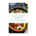 Dash Food Diet Cookbook: Your Book Guide to Dash Diet Includes Recipes Meal Plan and How to Get Started