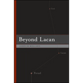 Beyond Lacan