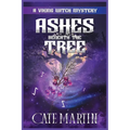 Ashes Beneath the Tree: A Viking Witch Mystery