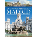 The Culture Lover's Guide to Madrid