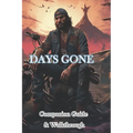 Days Gone Companion Guide & Walkthrough