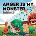 Anger Is My Monster: Children's Picture Book on Managing Anger and Understanding Emotions (Preschool Emotions, Self-Regulation Skills) (My Inner Monst