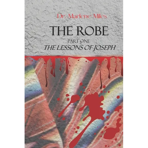 The Robe: Part One, The Lessons of Joseph