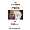 The Concept of Lying: The Big Lie