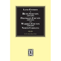 Land Entries of Bute County, 1778-1779, Franklin County, 1779-1781 and Warren County, 1779-1791 North Carolina