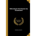 Mikroskopie Und Chemie Am Krankenbett
