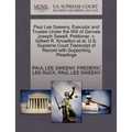 Paul Lee Sweeny, Executor and Trustee Under the Will of Gervais Joseph Sewell, Petitioner, V. Gilbert R. Knowlton et al. U.S. Supreme Court Transcript