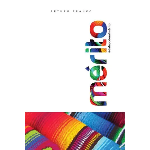 Mérito: construyendo el país de nosotros