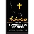 Salvation and the Soundness of Mind