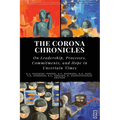 The Corona Chronicles: On Leadership, Processes, Commitments, and Hope in Uncertain Times