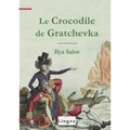 Le Crocodile de Gratchevka