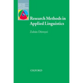 Research Methods in Applied Linguistics: Quantitative, Qualitative, and Mixed Methodologies