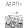 The Key to Violet Rose