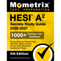 Hesi A2 Secrets Study Guide 2026-2027: 1000+ Practice Test Questions, Comprehensive Review Prep with 200+ Online Videos for the Hesi Admission Assessm