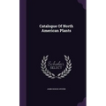 Catalogue Of North American Plants