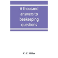 A thousand answers to beekeeping questions