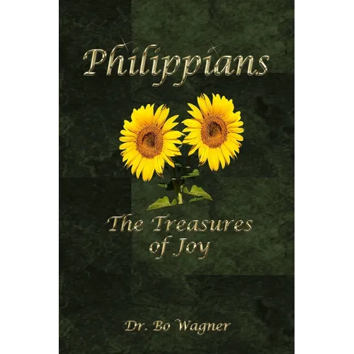 Philippians: The Treasures of Joy - Paperback