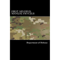 First Aid Field Manual FM 4-25.11: First Aid including Change 1 issued July 2004 also NTRP 4-02.1.1 AFMAN 44-163(I), MCRP 3-02G