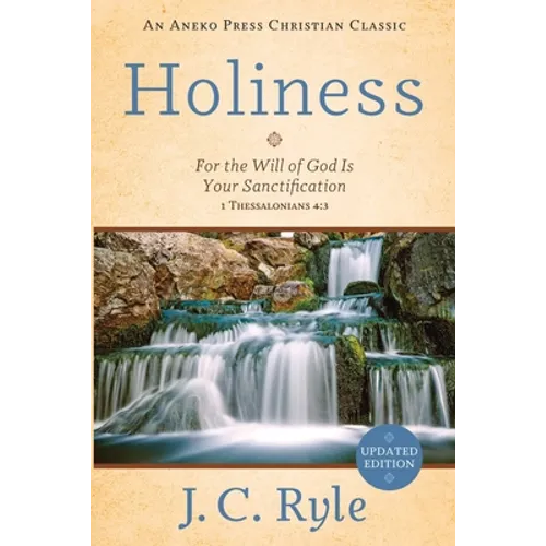 Holiness: For the Will of God Is Your Sanctification - 1 Thessalonians 4:3