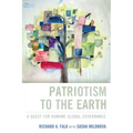 Patriotism to the Earth: A Quest for Humane Global Governance