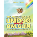 The Adventures of Unidog and Owlguin: To the End of the Rainbow