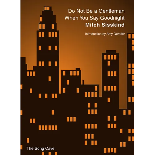 Do Not Be a Gentleman When You Say Goodnight - Paperback