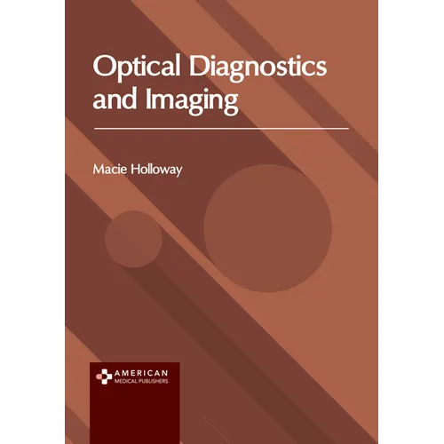 Optical Diagnostics and Imaging