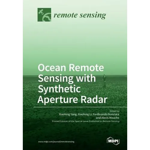 Ocean Remote Sensing with Synthetic Aperture Radar