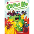 Cactus Kid and the Battle for Star Rock Mountain