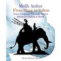 Malik Ambar: From Slave to Sultan