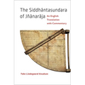 The Siddhāntasundara of Jñānarāja: An English Translation with Commentary