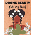 Divine Beauty Coloring Book: Illustrations of Beautiful African American Women