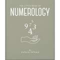 The Little Book of Numerology: Guide Your Life with the Power of Numbers