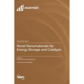 Novel Nanomaterials for Energy Storage and Catalysis